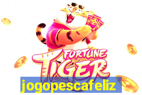 jogopescafeliz