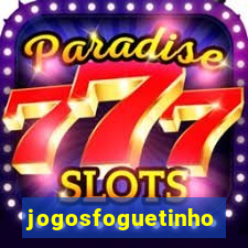 jogosfoguetinho