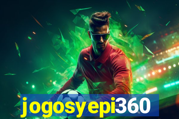jogosyepi360