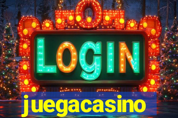 juegacasino