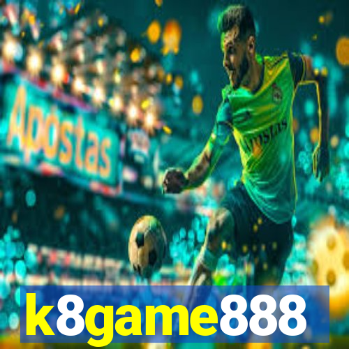 k8game888