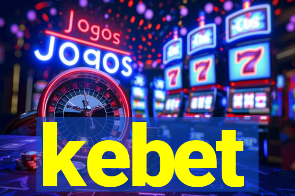 kebet