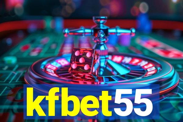 kfbet55