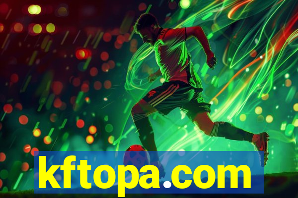 kftopa.com