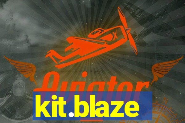 kit.blaze