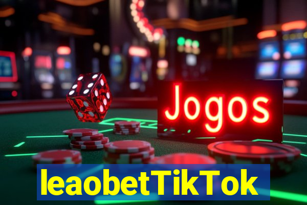 leaobetTikTok