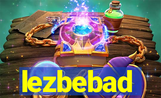 lezbebad