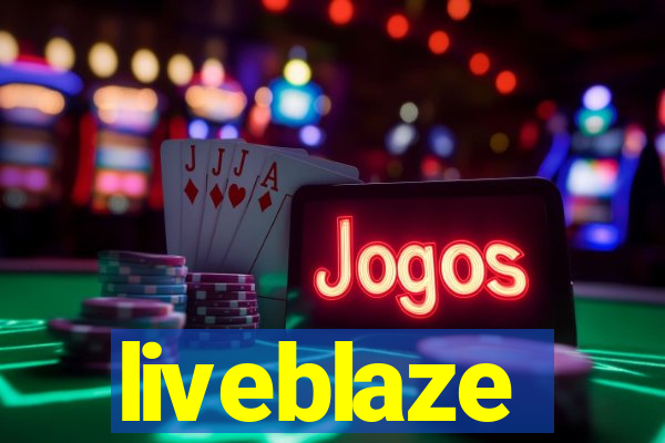 liveblaze