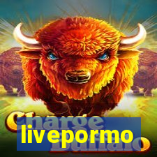 livepormo