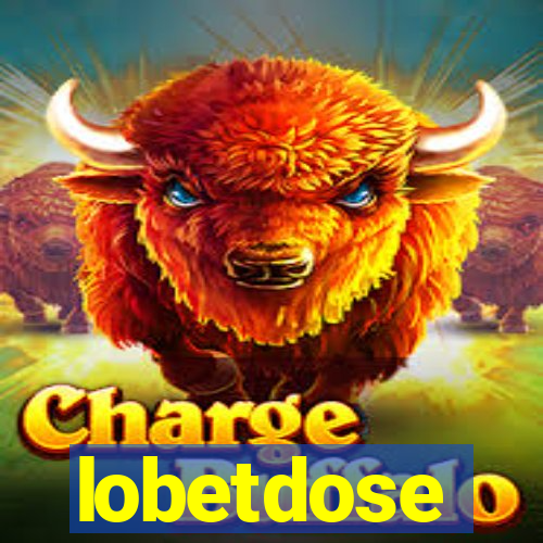 lobetdose