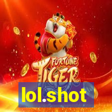 lol.shot
