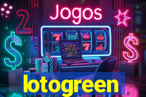 lotogreen