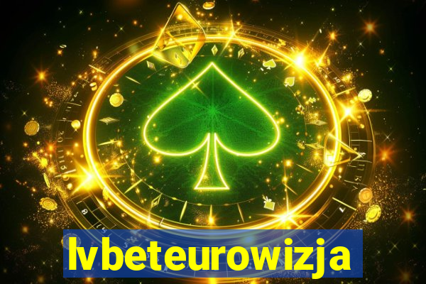 lvbeteurowizja