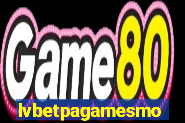 lvbetpagamesmo