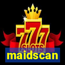 maidscan