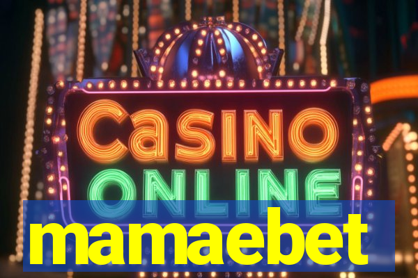 mamaebet