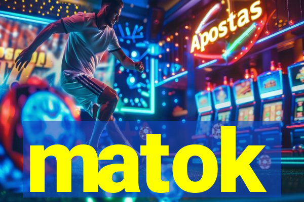 matok