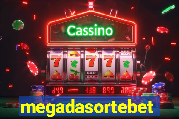 megadasortebet