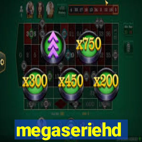 megaseriehd