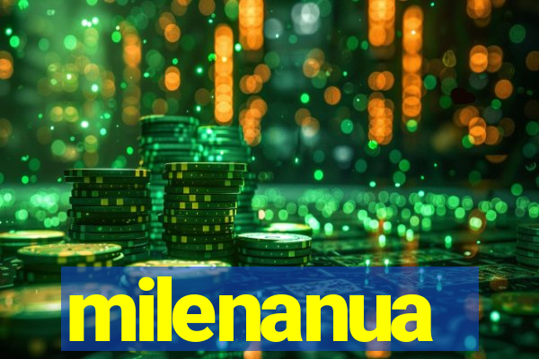 milenanua