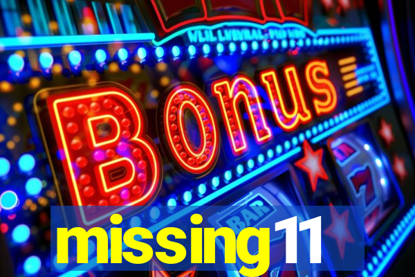 missing11