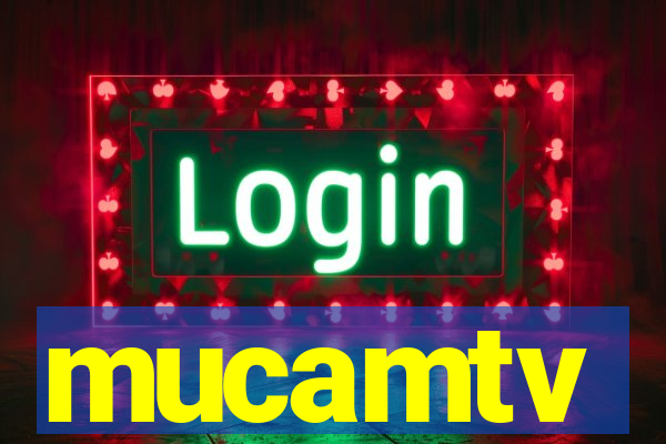 mucamtv