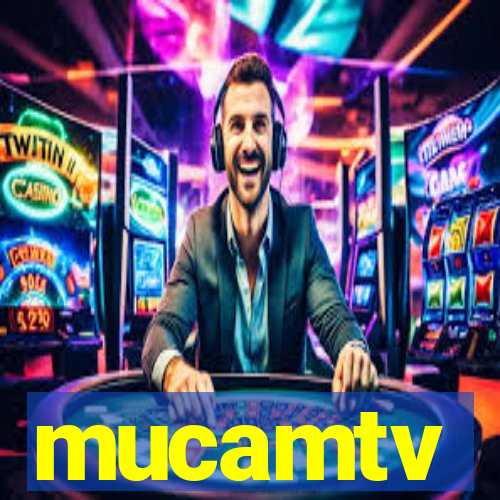 mucamtv