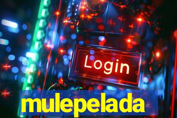 mulepelada