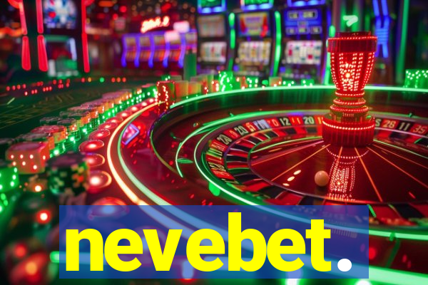 nevebet.