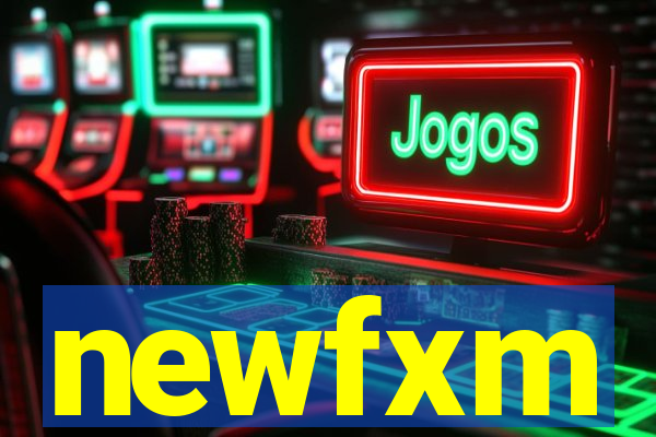 newfxm