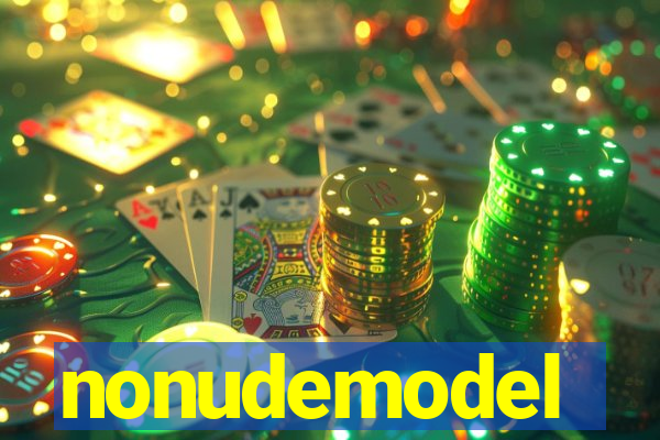 nonudemodel