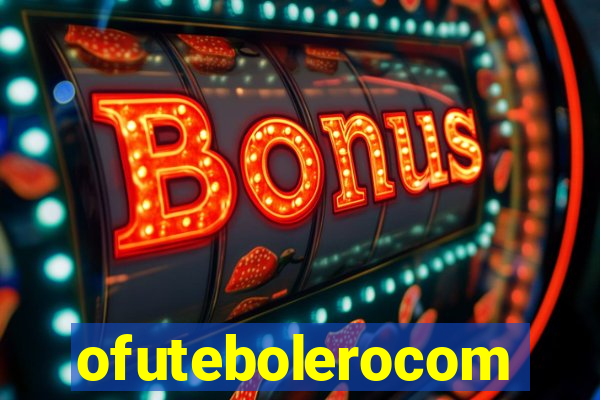 ofutebolerocom