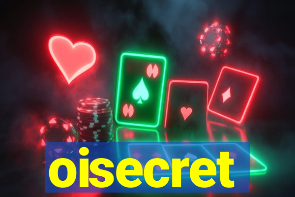 oisecret