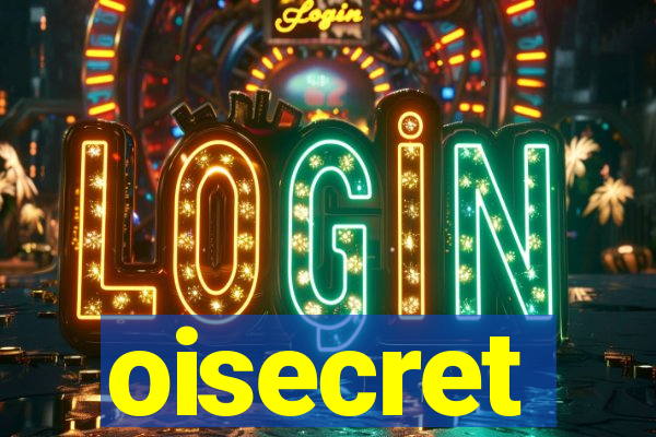 oisecret