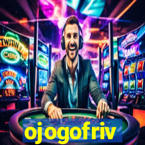 ojogofriv