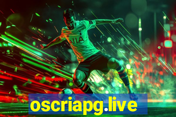 oscriapg.live