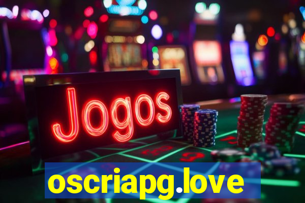 oscriapg.love