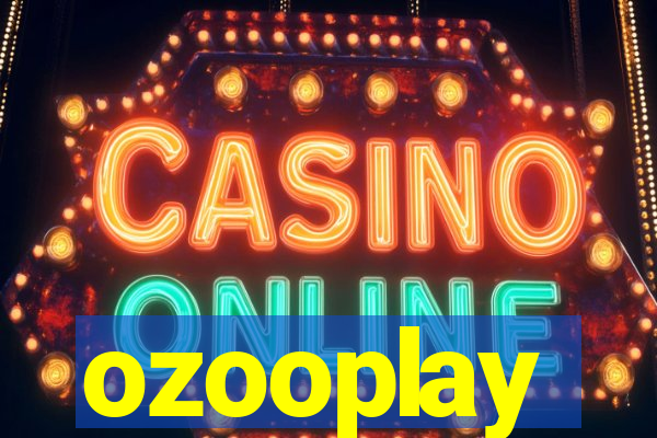 ozooplay