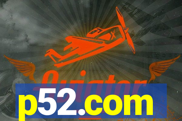 p52.com