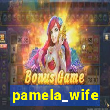 pamela_wife
