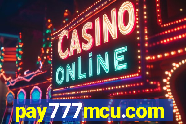pay777mcu.com
