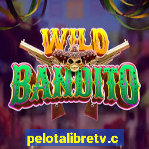 pelotalibretv.com