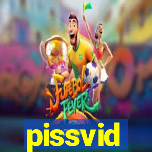pissvid