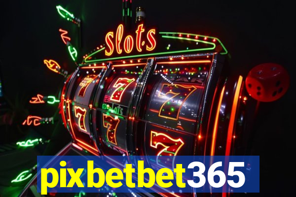 pixbetbet365