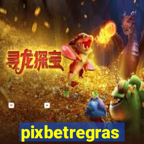 pixbetregras