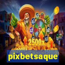pixbetsaque