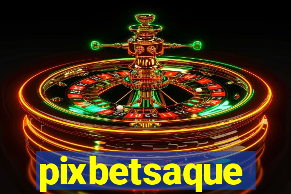 pixbetsaque