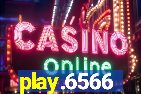 play.6566