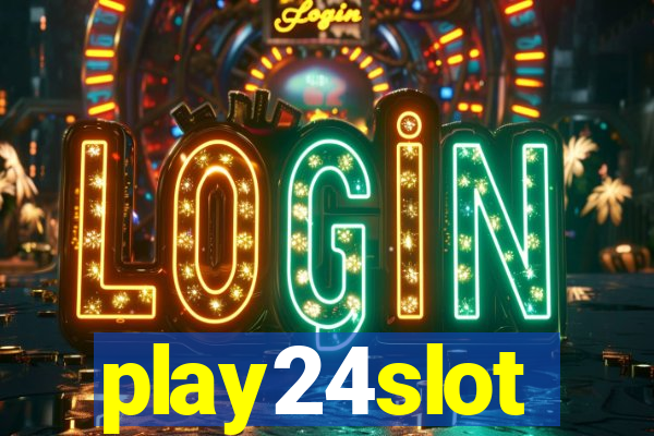 play24slot