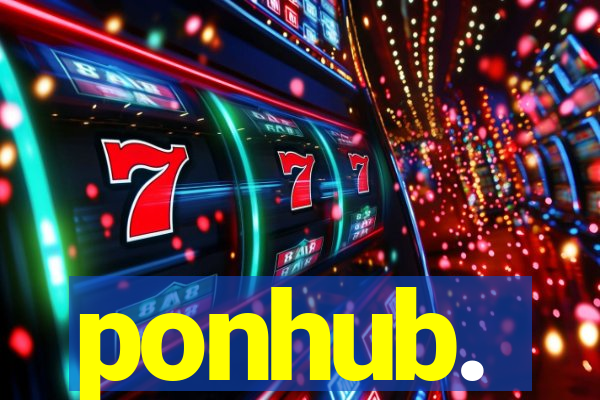 ponhub.